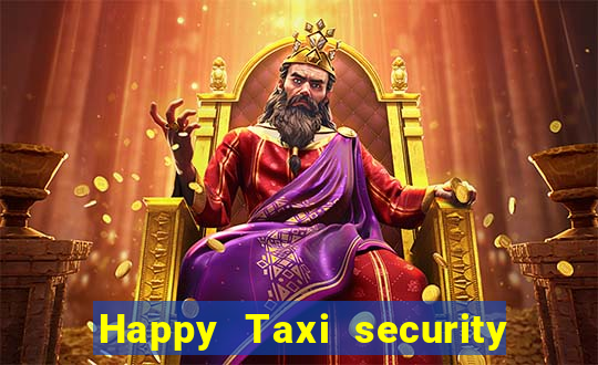 Happy Taxi security password road 96 happy